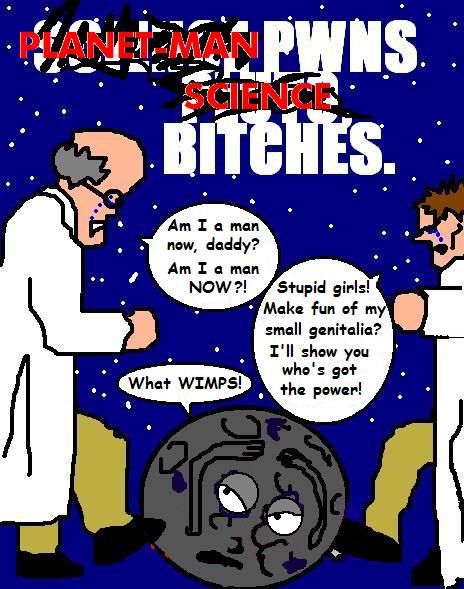 PLANETMANPWNSSCIENCE.jpg